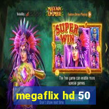 megaflix hd 50